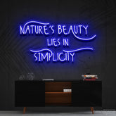 "Nature's Beauty Lies In Simplicity" Neon Sign 60cm (2ft) / Blue / Cut to Shape by Neon Icons