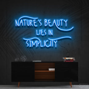 "Nature's Beauty Lies In Simplicity" Neon Sign 60cm (2ft) / Ice Blue / Cut to Shape by Neon Icons