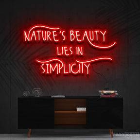 "Nature's Beauty Lies In Simplicity" Neon Sign 60cm (2ft) / Red / Cut to Shape by Neon Icons