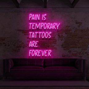 "Pain is Temporary, Tattoos Are Forever" Neon Sign for Tattoo Parlours 60cm (2ft) / Pink / LED Neon by Neon Icons