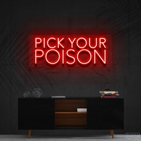 "Pick Your Poison" Neon Sign 60cm (2ft) / Red / Cut to Shape by Neon Icons