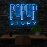 "Popup Story" Custom Neon Sign