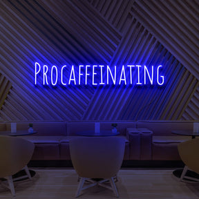 "Procaffeinating" Neon Sign for Cafés by Neon Icons