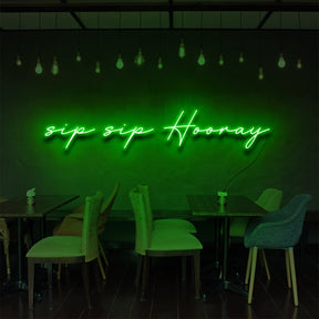 "Sip Sip Hooray" Neon Sign for Bars & Restaurants 90cm (3ft) / Green / LED Neon by Neon Icons