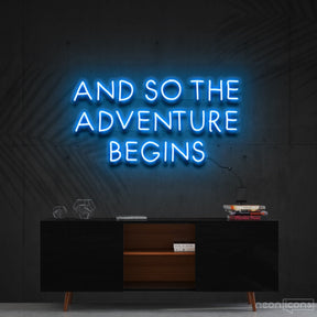 "So The Adventure Begins" Neon Sign 60cm (2ft) / Ice Blue / Cut to Shape by Neon Icons