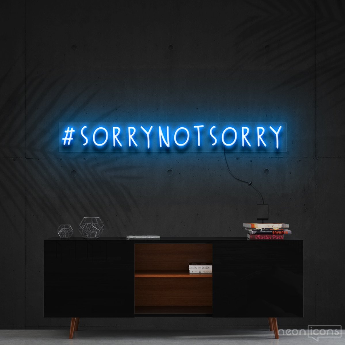 "#SorryNotSorry" Neon Sign