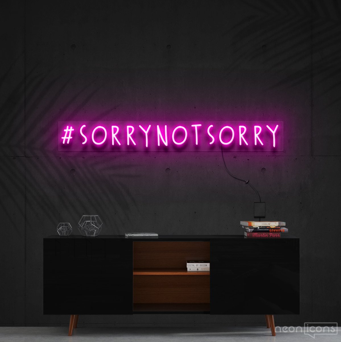 "#SorryNotSorry" Neon Sign 90cm (3ft) / Pink / Cut to Shape by Neon Icons
