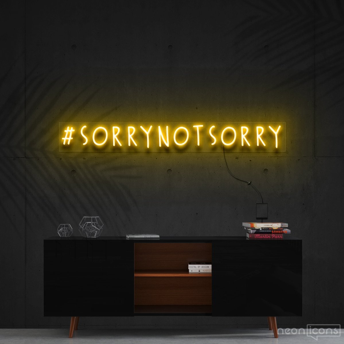 "#SorryNotSorry" Neon Sign