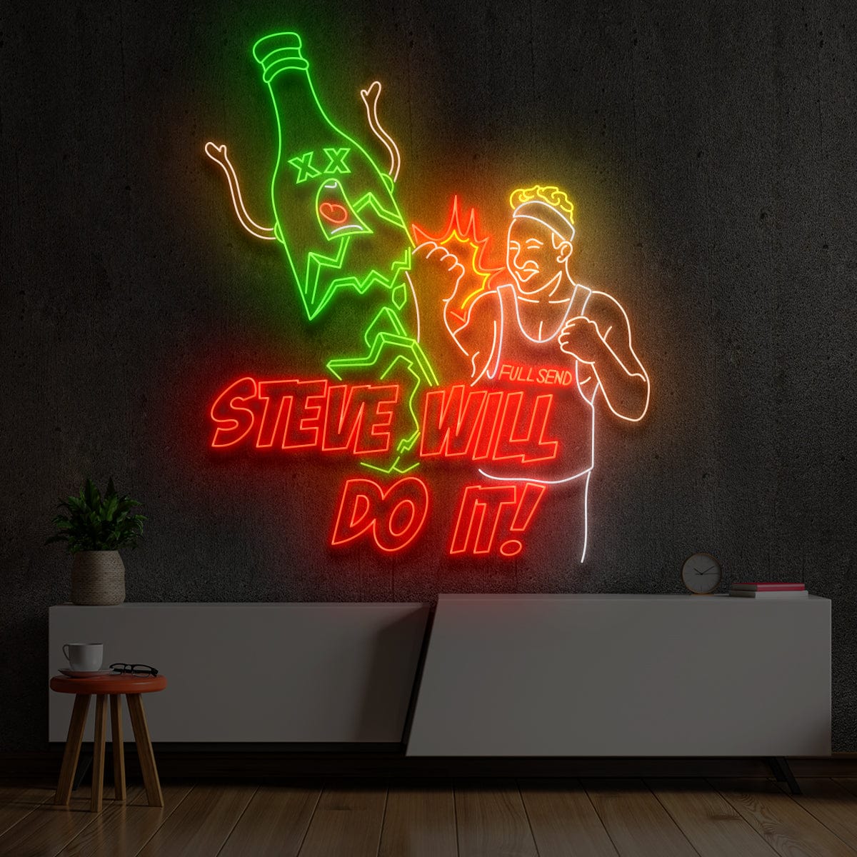 "Steve Will Do It" Custom Neon Sign