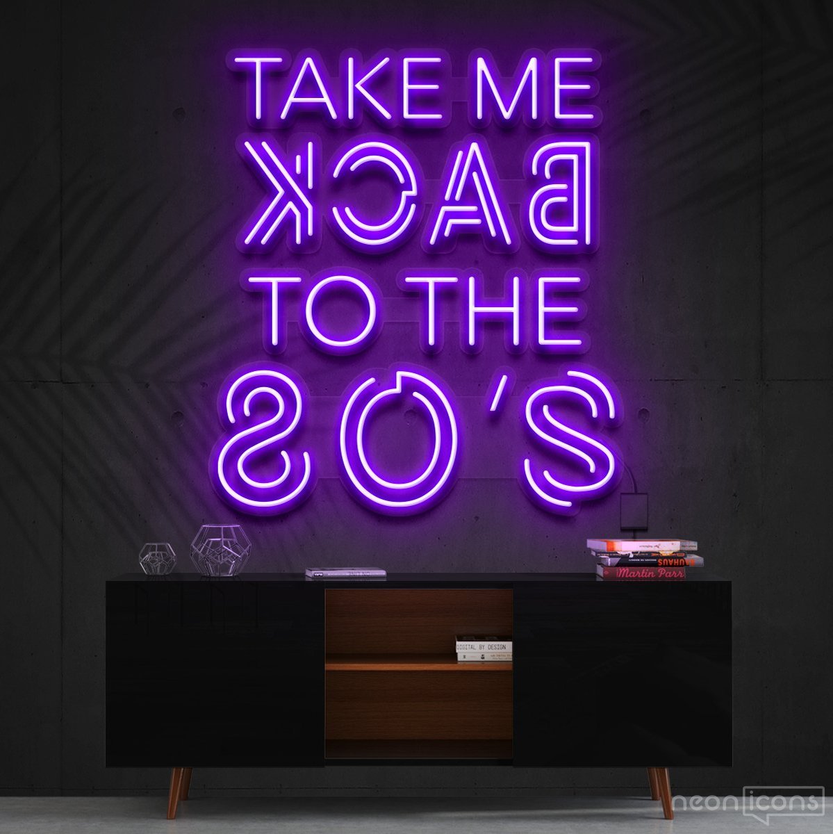 "Take Me Back to The 80's" Neon Sign 60cm (2ft) / Purple / Cut to Shape by Neon Icons