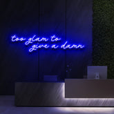 "Too Glam to Give a Damn" Neon Sign for Beauty Salons & Cosmetic Studios 90cm (3ft) / Blue / LED Neon by Neon Icons