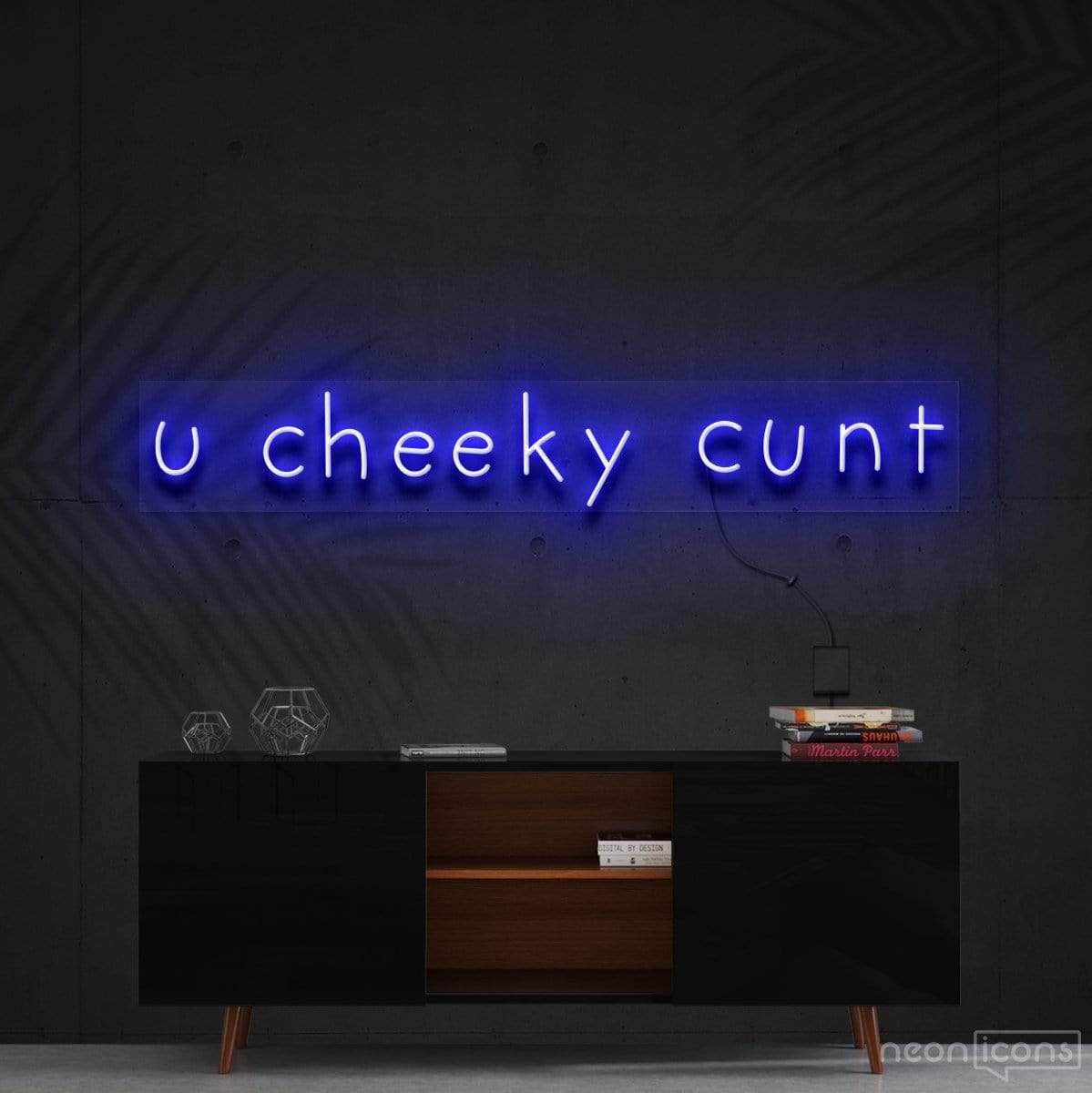 "U Cheeky Cunt" Neon Sign 90cm (3ft) / Blue / Cut to Shape by Neon Icons