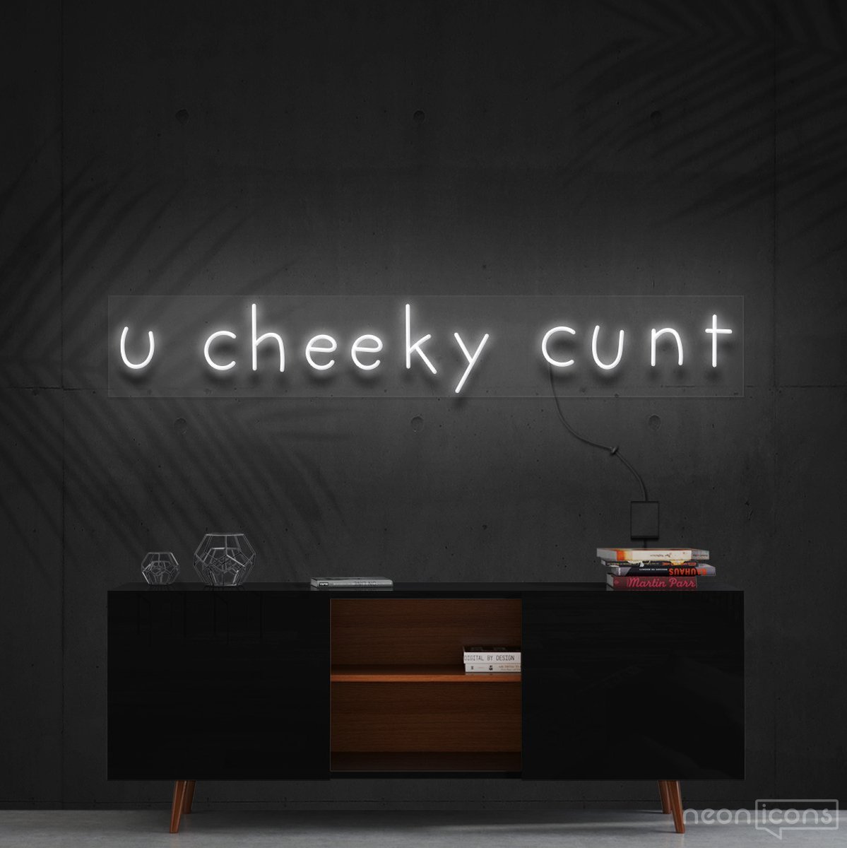 "U Cheeky Cunt" Neon Sign 90cm (3ft) / White / Cut to Shape by Neon Icons