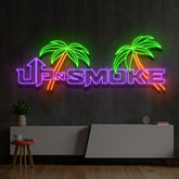 “Up in smoke" Custom Neon Sign