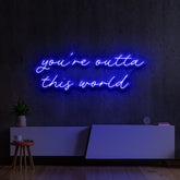 "You're Outta This World" Neon Sign by Neon Icons