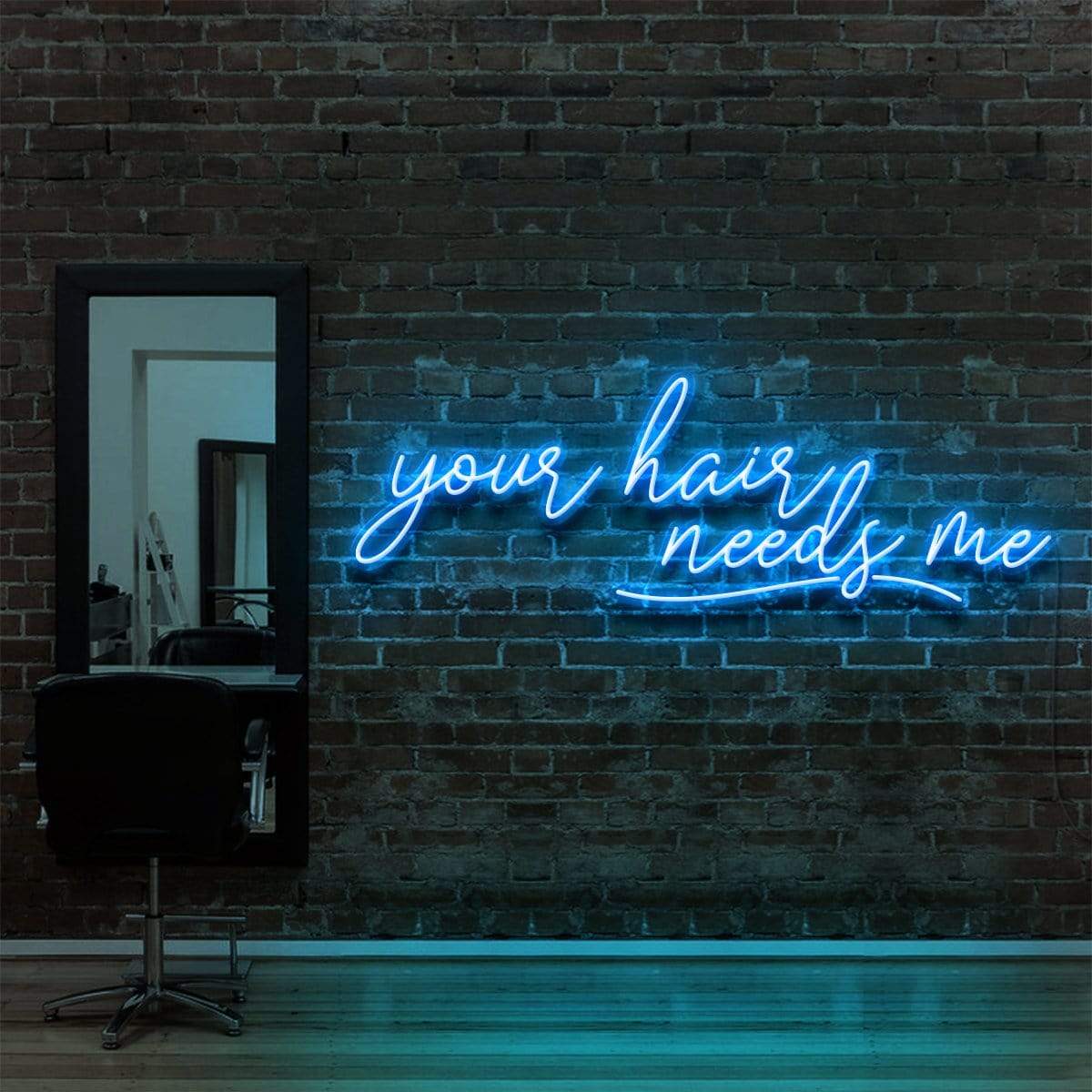 "Your Hair Needs Me" Neon Sign for Hair Salons & Barbershops 90cm (3ft) / Ice Blue / LED Neon by Neon Icons